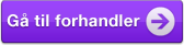 gå til forhandler